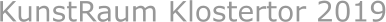 KunstRaum Klostertor 2019